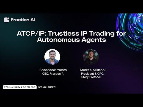 ATCP / IP: Trustless IP trading for autonomous agents. With our CEO Shashank Yadav & Andrea Muttoni